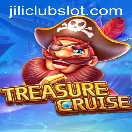 TREASURECRUISE and Jiliclub: Navigating the Seas of Adventure
